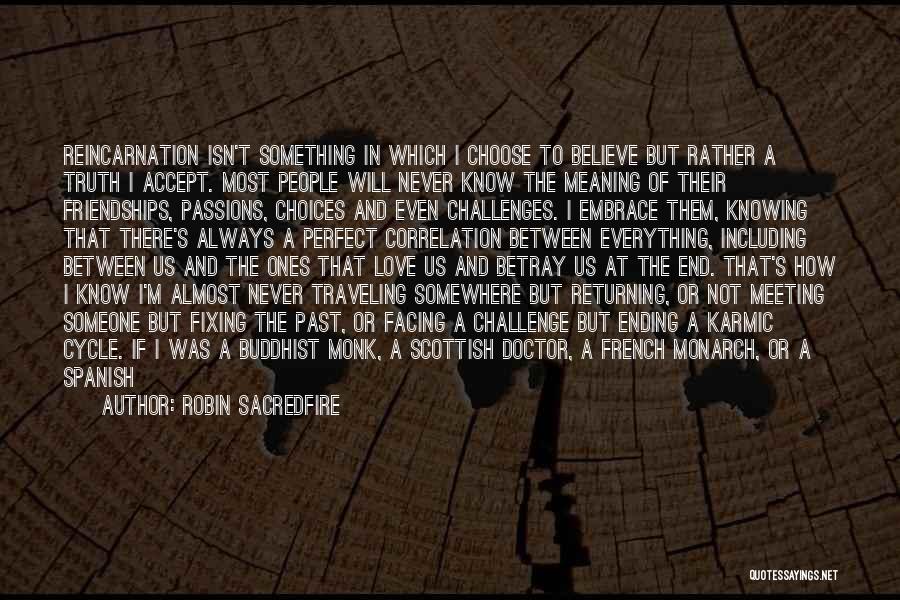 Something Ending Quotes By Robin Sacredfire Something Ending Quotes By Robin Sacredfire