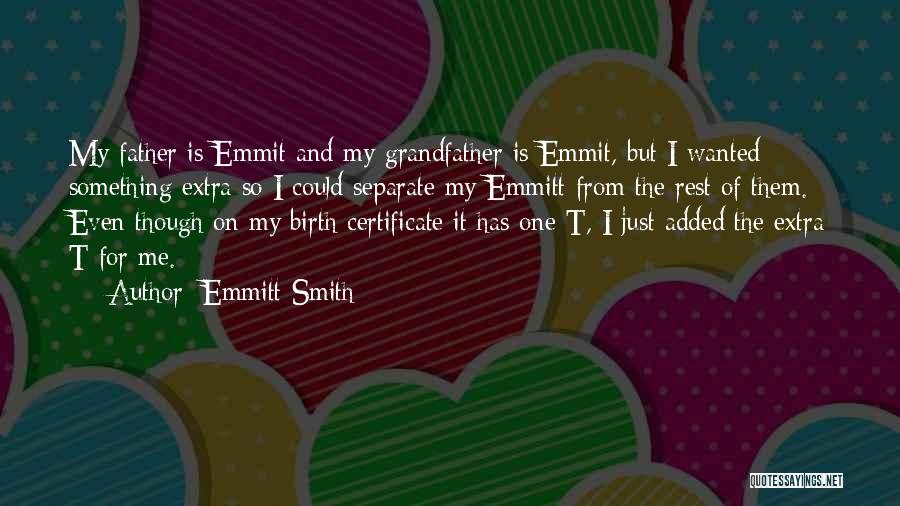 Something Extra Quotes By Emmitt Smith