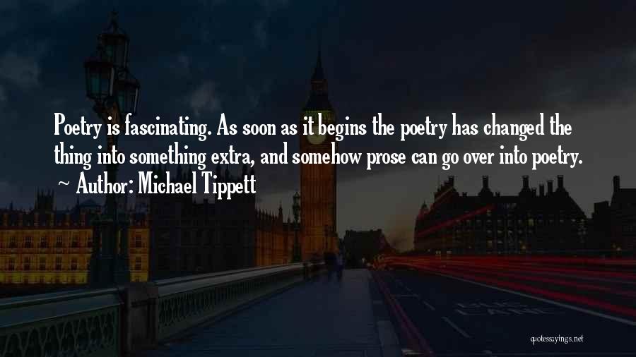 Something Extra Quotes By Michael Tippett