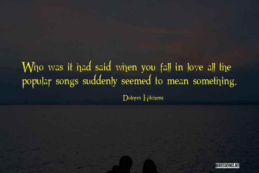 Something Fall In Love Quotes By Dolores Hitchens Something Fall In Love Quotes By Dolores Hitchens