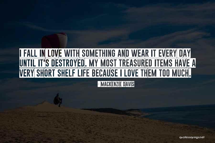 Something Fall In Love Quotes By Mackenzie Davis Something Fall In Love Quotes By Mackenzie Davis