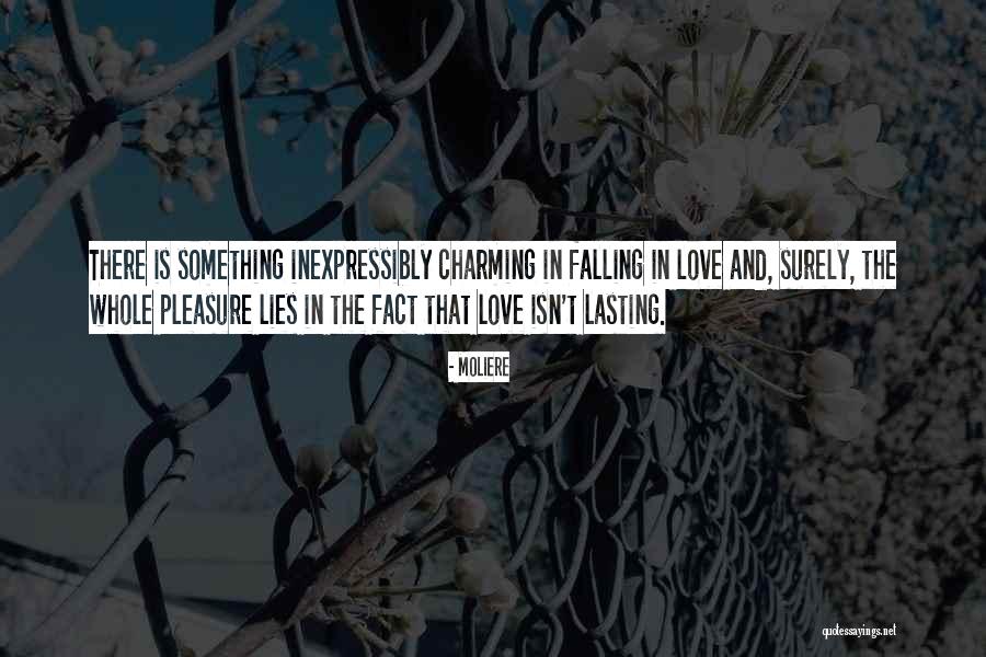 Something Fall In Love Quotes By Moliere Something Fall In Love Quotes By Moliere