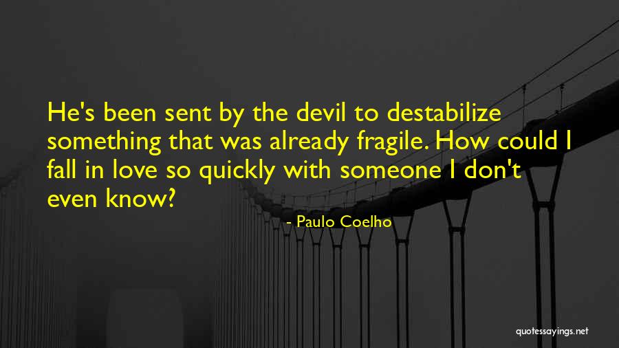 Something Fall In Love Quotes By Paulo Coelho Something Fall In Love Quotes By Paulo Coelho