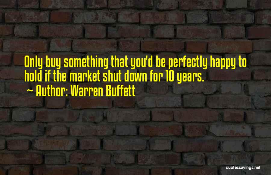Something For Something Quotes By Warren Buffett