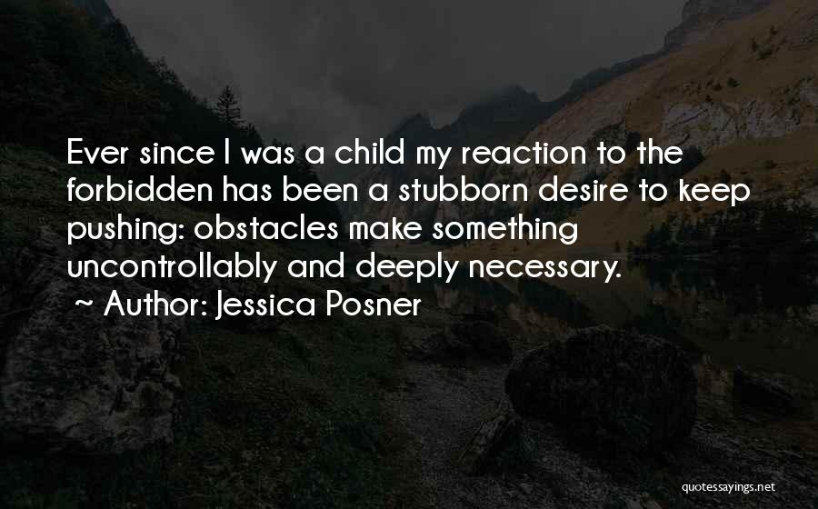 Something Forbidden Quotes By Jessica Posner