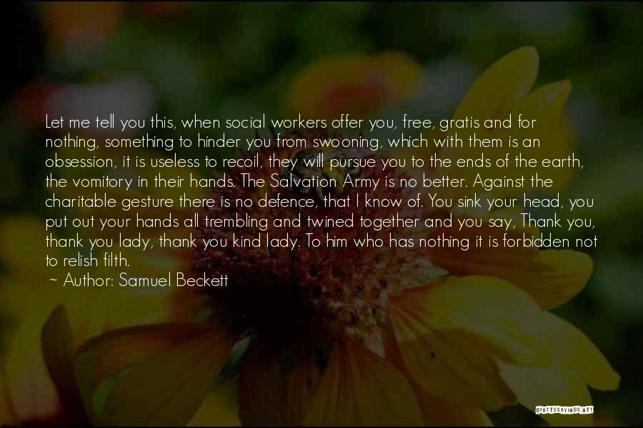 Something Forbidden Quotes By Samuel Beckett