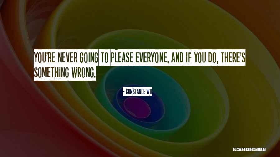 Something Going Wrong Quotes By Constance Wu Something Going Wrong Quotes By Constance Wu