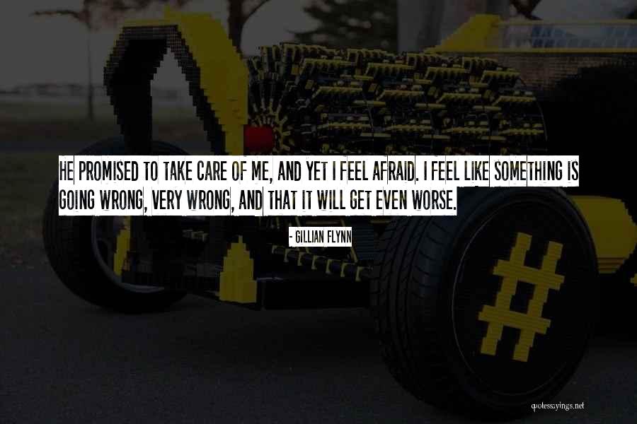 Something Going Wrong Quotes By Gillian Flynn Something Going Wrong Quotes By Gillian Flynn