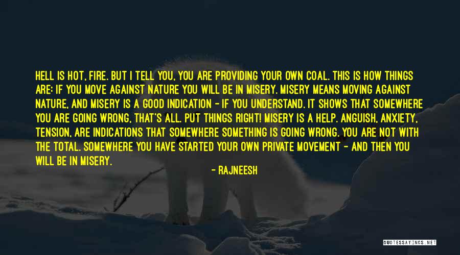 Something Going Wrong Quotes By Rajneesh Something Going Wrong Quotes By Rajneesh