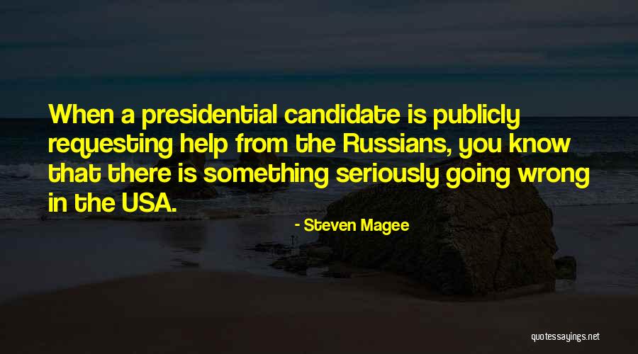 Something Going Wrong Quotes By Steven Magee Something Going Wrong Quotes By Steven Magee