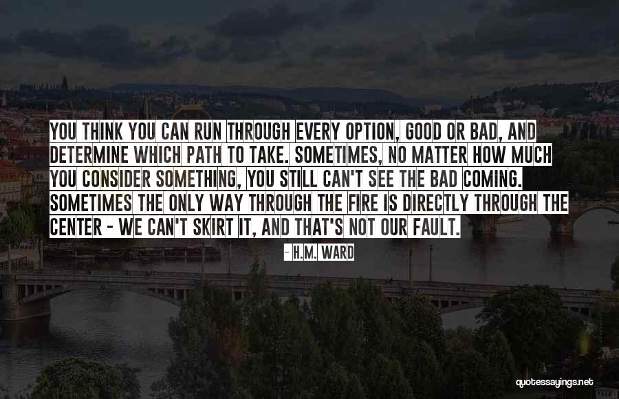 Something Good Coming Quotes By H.M. Ward Something Good Coming Quotes By H.M. Ward