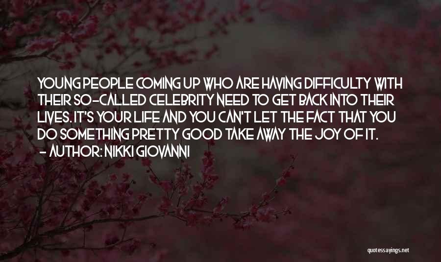 Something Good Coming Quotes By Nikki Giovanni