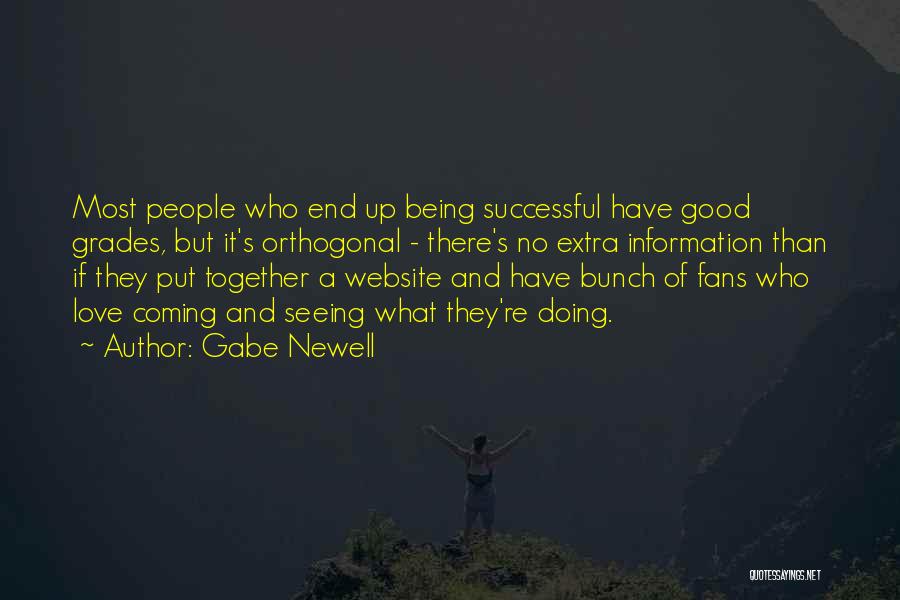 Something Good Coming To An End Quotes By Gabe Newell