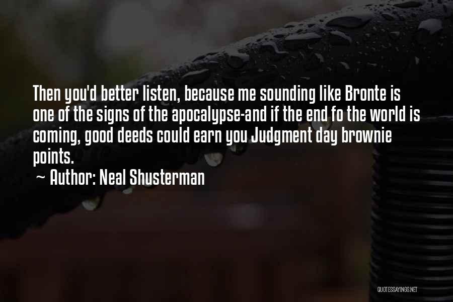 Something Good Coming To An End Quotes By Neal Shusterman