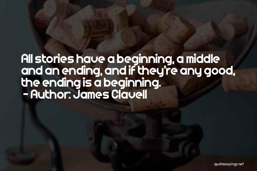 Something Good Ending Quotes By James Clavell