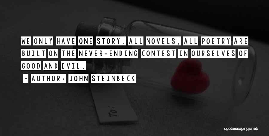 Something Good Ending Quotes By John Steinbeck