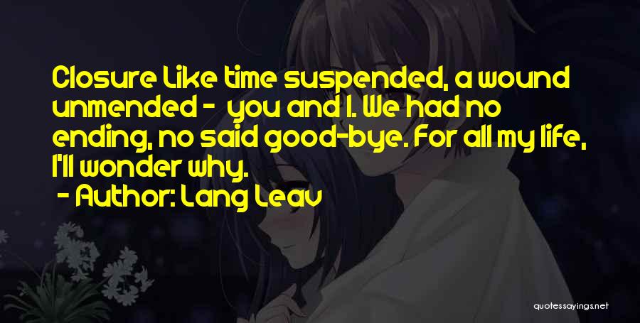 Something Good Ending Quotes By Lang Leav