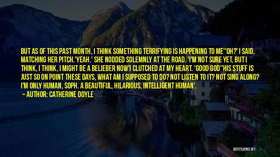 Something Good Happening Quotes By Catherine Doyle