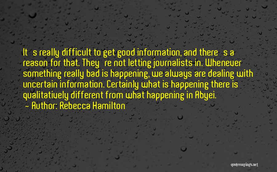 Something Good Happening Quotes By Rebecca Hamilton