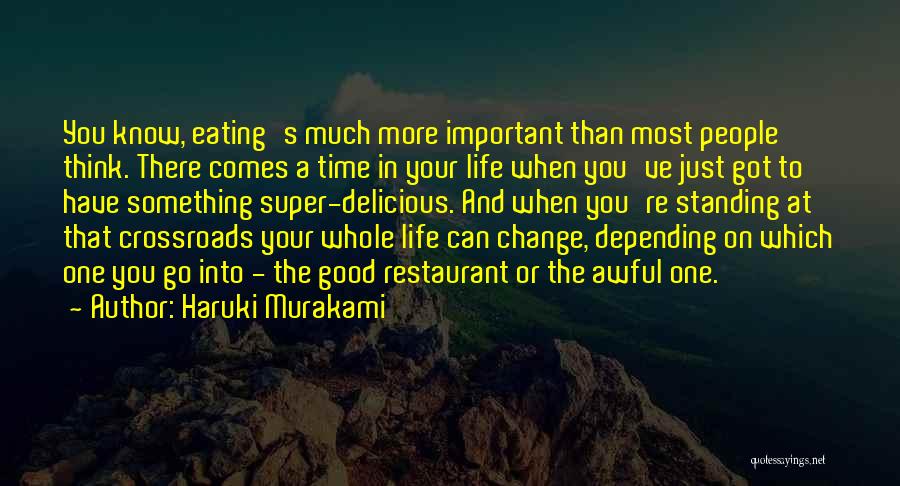 Something Good In Your Life Quotes By Haruki Murakami