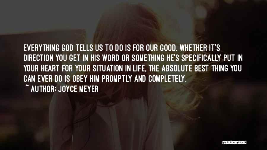 Something Good In Your Life Quotes By Joyce Meyer