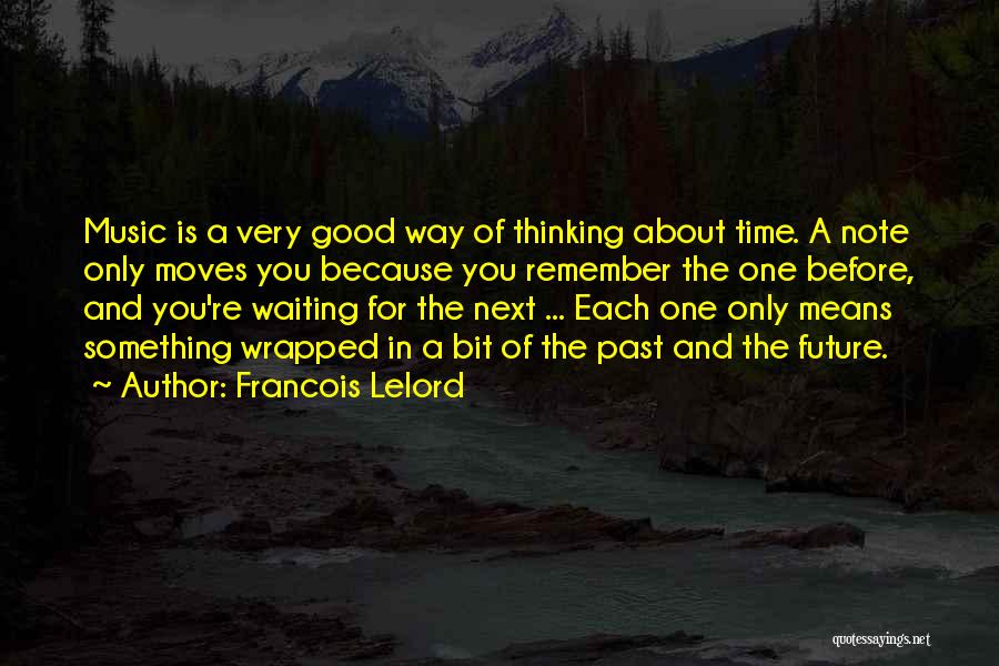 Something Good Waiting Quotes By Francois Lelord