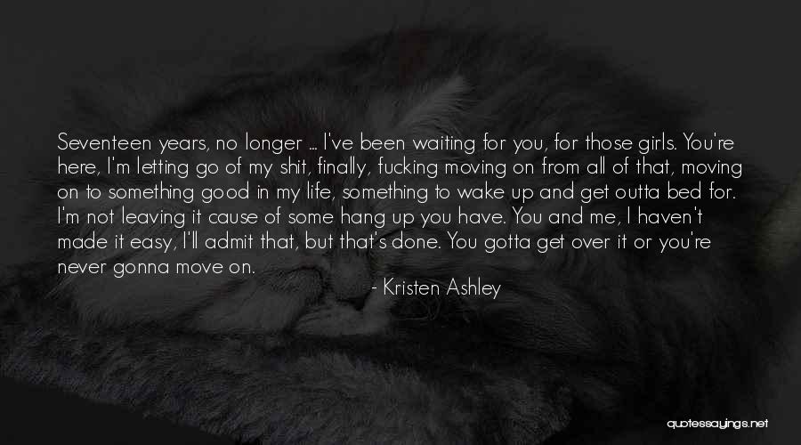 Something Good Waiting Quotes By Kristen Ashley