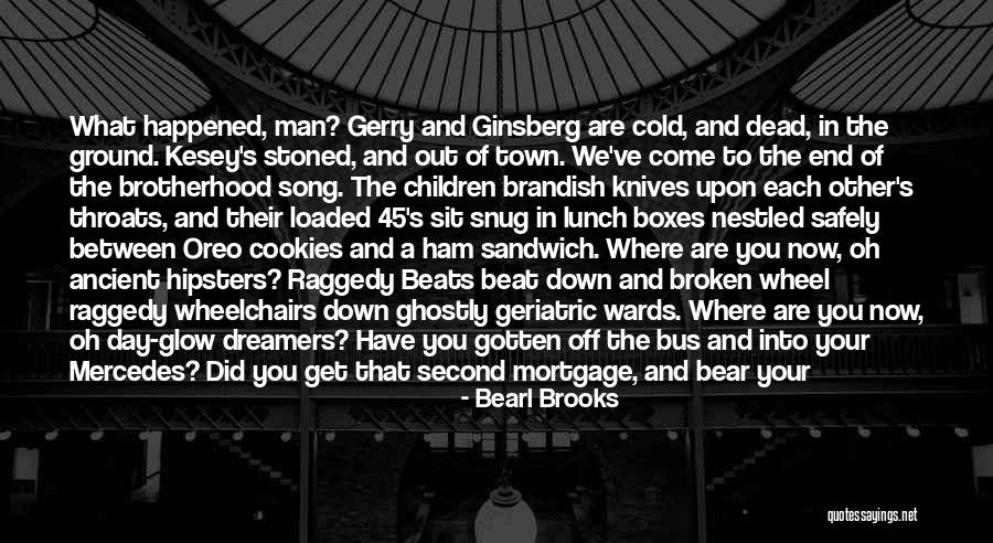 Something Happened In My Town Quotes By Bearl Brooks Something Happened In My Town Quotes By Bearl Brooks