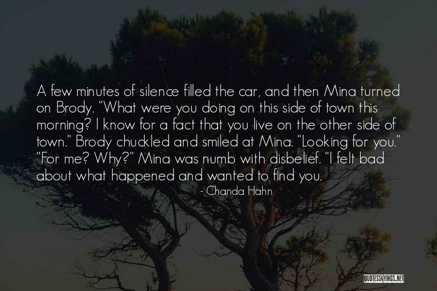 Something Happened In My Town Quotes By Chanda Hahn Something Happened In My Town Quotes By Chanda Hahn