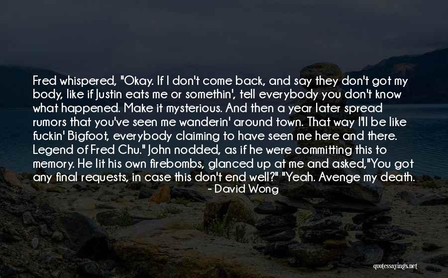 Something Happened In My Town Quotes By David Wong Something Happened In My Town Quotes By David Wong