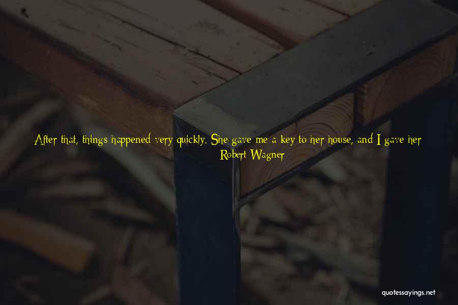 Something Happened In My Town Quotes By Robert Wagner Something Happened In My Town Quotes By Robert Wagner