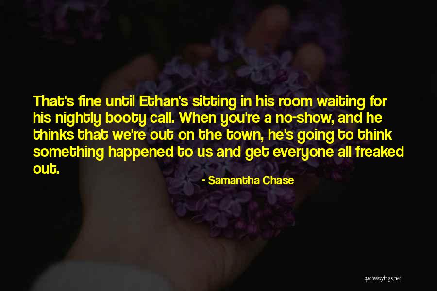 Something Happened In My Town Quotes By Samantha Chase Something Happened In My Town Quotes By Samantha Chase