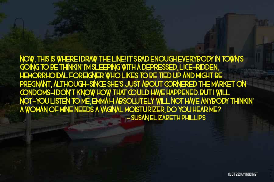 Something Happened In My Town Quotes By Susan Elizabeth Phillips Something Happened In My Town Quotes By Susan Elizabeth Phillips