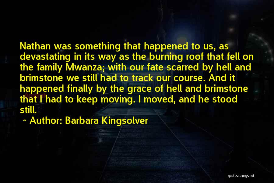 Something Happened Quotes By Barbara Kingsolver