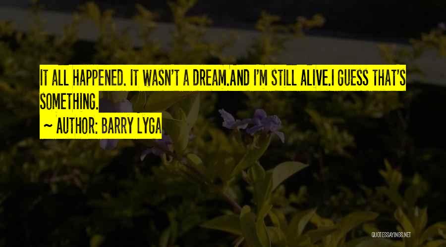 Something Happened Quotes By Barry Lyga