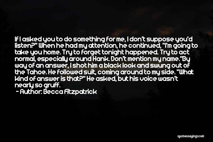 Something Happened Quotes By Becca Fitzpatrick