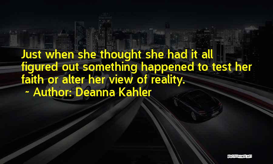 Something Happened Quotes By Deanna Kahler