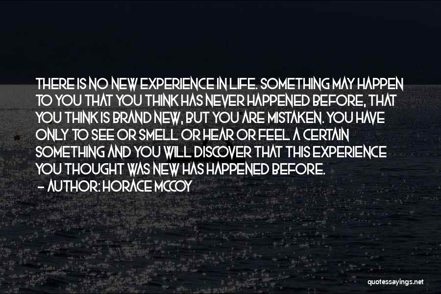 Something Happened Quotes By Horace McCoy