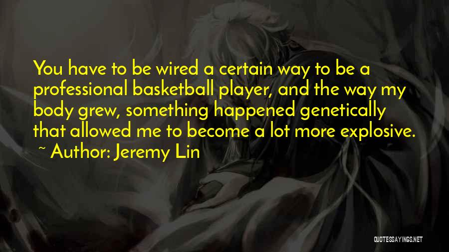 Something Happened Quotes By Jeremy Lin