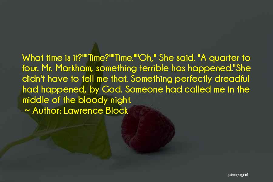 Something Happened Quotes By Lawrence Block