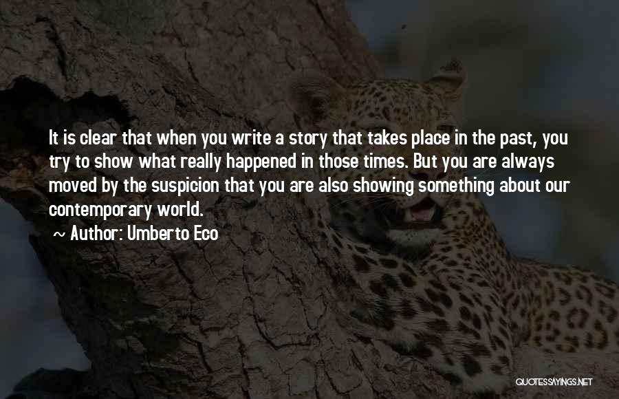 Something Happened Quotes By Umberto Eco