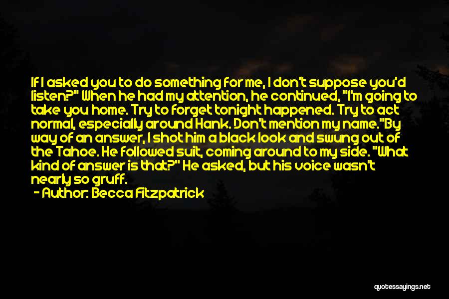 Something Happened To Me Quotes By Becca Fitzpatrick