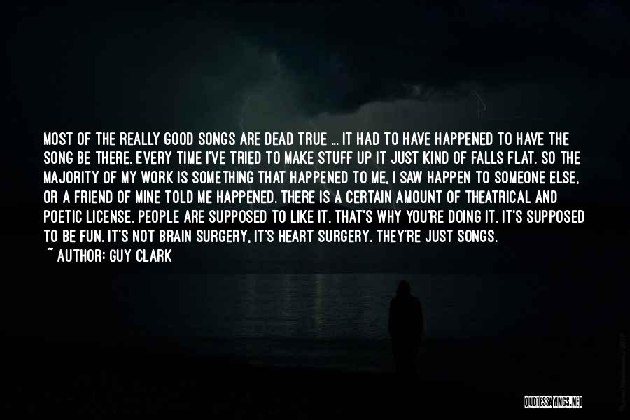 Something Happened To Me Quotes By Guy Clark