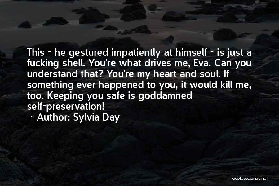 Something Happened To Me Quotes By Sylvia Day