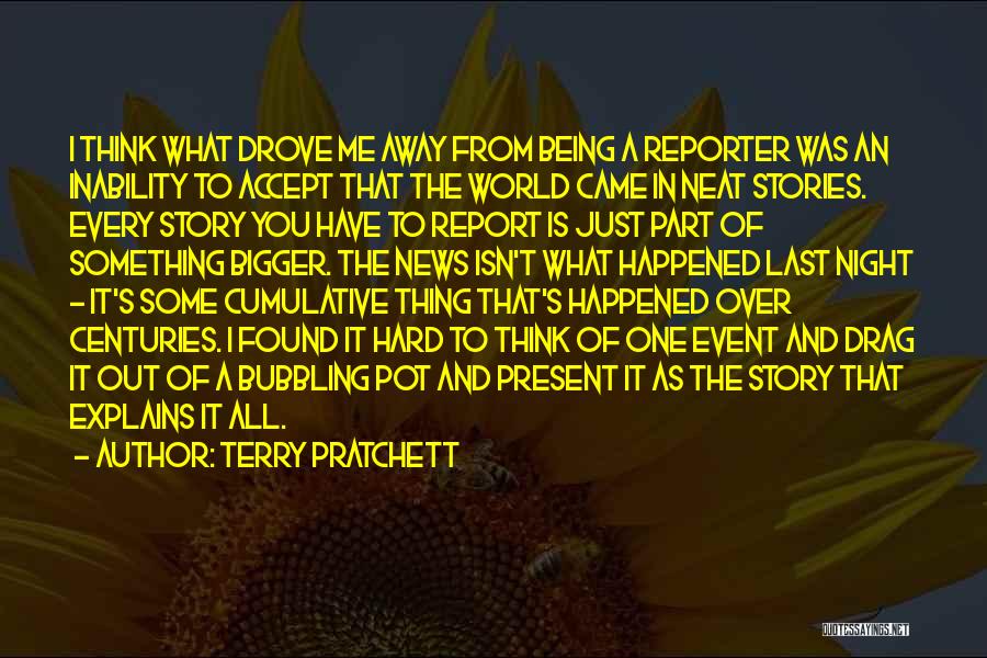 Something Happened To Me Quotes By Terry Pratchett