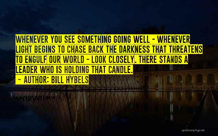 Something Holding You Back Quotes By Bill Hybels