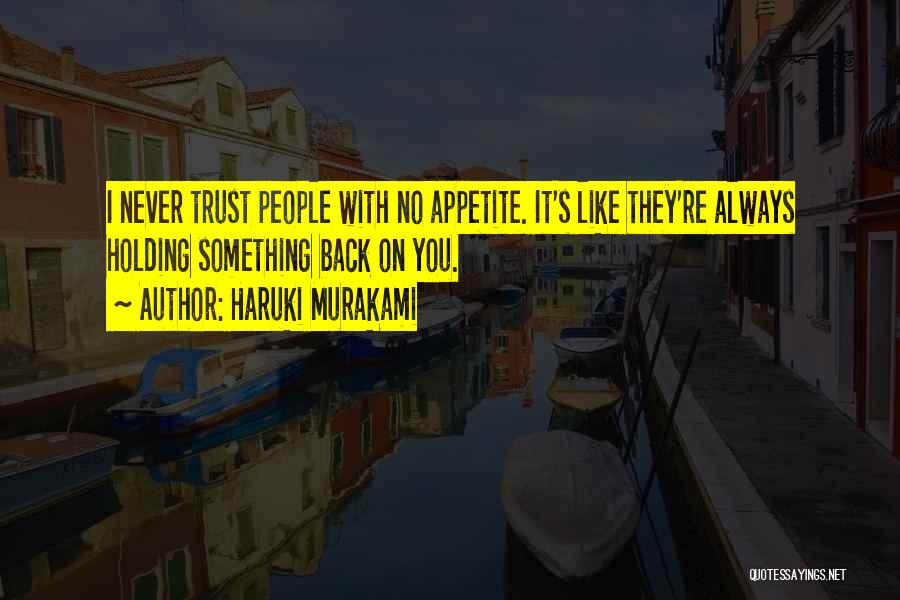 Something Holding You Back Quotes By Haruki Murakami