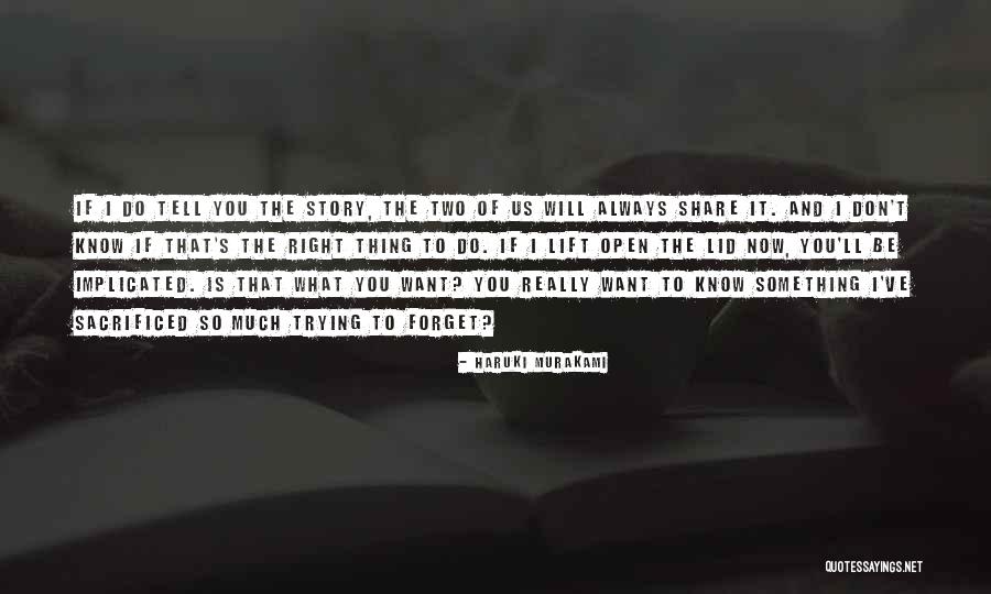 Something I Don't Know Quotes By Haruki Murakami