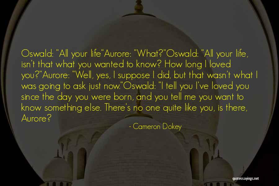 Something I Want To Tell You Quotes By Cameron Dokey Something I Want To Tell You Quotes By Cameron Dokey