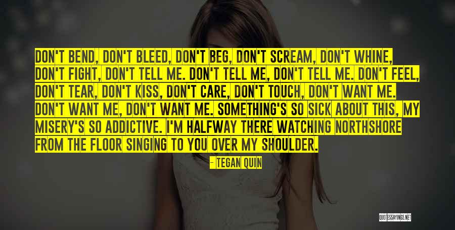 Something I Want To Tell You Quotes By Tegan Quin Something I Want To Tell You Quotes By Tegan Quin